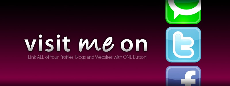 Visit Me On - Link Your Profiles, Blogs and Websites with 1 Button!